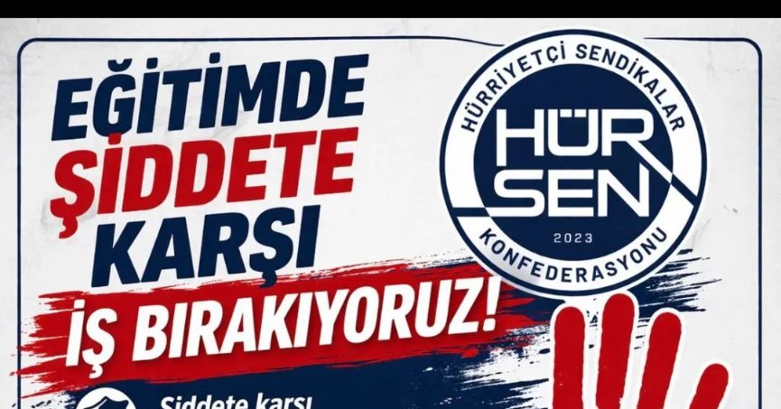 Eğitimde Şiddete Karşı 2 Günlük İş Bırakma Kararı